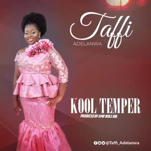 Taffi Adelanw - Kool Temper